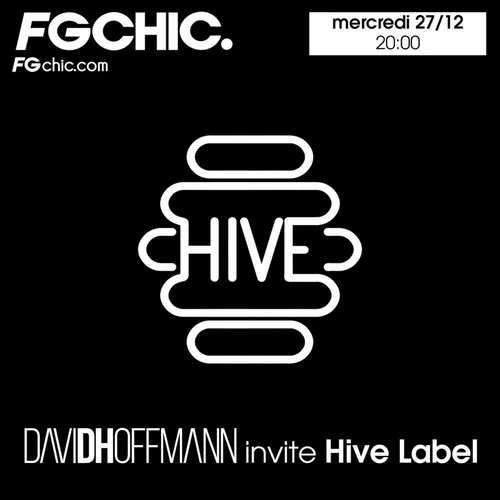 FG CHIC MIX BY DAVID HOFFMANN INVITE HIVE LABEL
