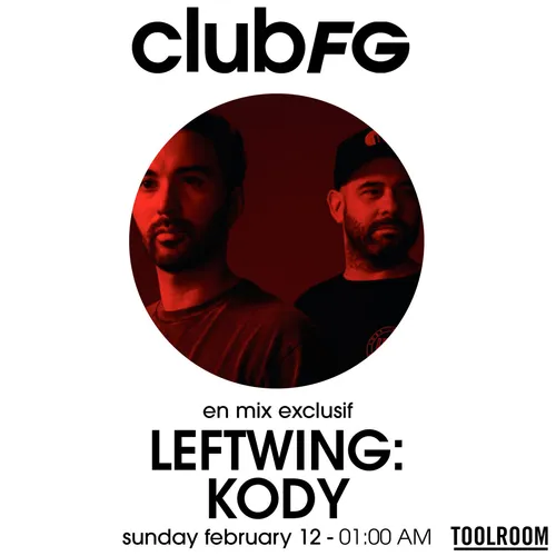 CLUB FG : LEFTWING & KODY
