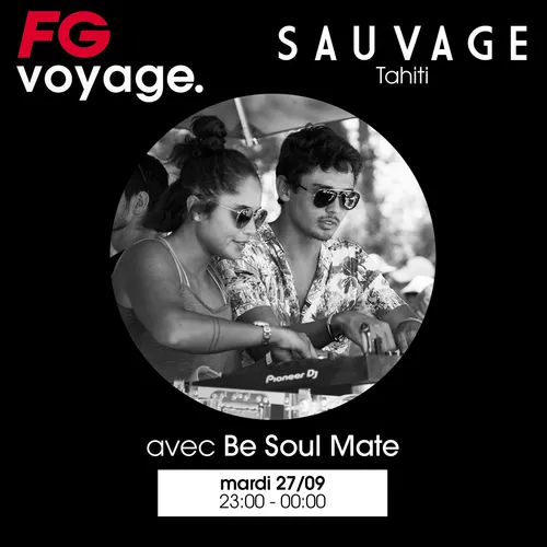 FG VOYAGE : SAUVAGE TAHITI AVEC BE SOUL MATE