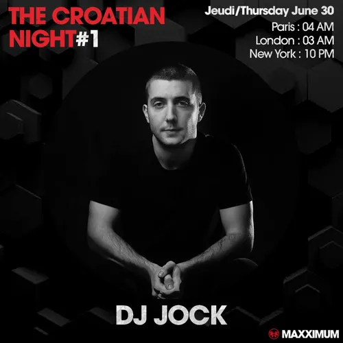 THE CROATIAN NIGHT AVEC DJ JOCK