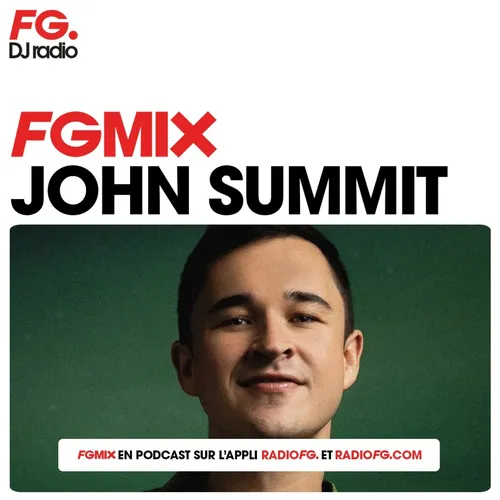 FG MIX : JOHN SUMMIT