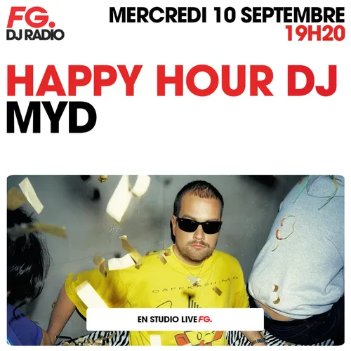 HAPPY HOUR DJ : MYD