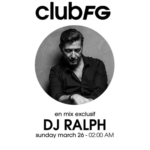 CLUB FG : DJ RALPH