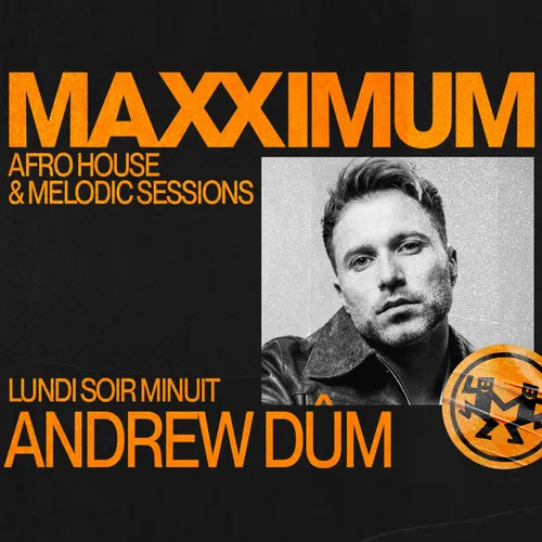 MAXXIMUM DJ'S : ANDREW DÛM