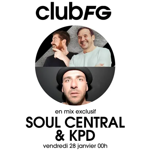 CLUB FG : SOUL CENTRAL & KPD