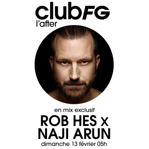 CLUB FG : ROB HES & NAJI ARU