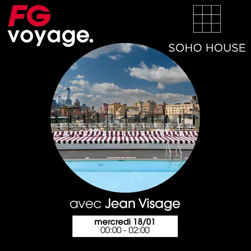 FG VOYAGE : SOHO AVEC JEAN VISAGE