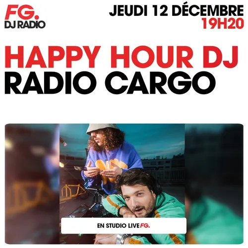 HAPPY HOUR DJ : RADIO CARGO