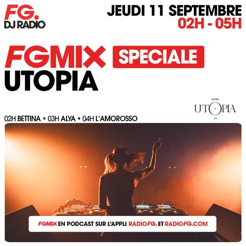 FG MIX SPÉCIALE UTOPIA FESTIVAL : L'AMOROSSO