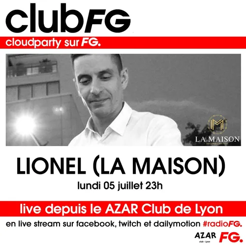 CLOUD PARTY : LIONEL LA MAISON