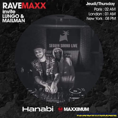 RAVEMAXX : HANABI INVITE LUNGO x MAILMAN