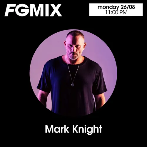 FG MIX : MARK KNIGHT