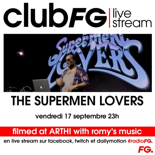 CLUB FG LIVE STREAM : THE SUPERMEN LOVERS