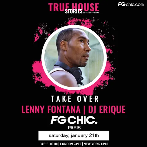 TRUE HOUSE STORIES BY LENNY FONTANA AVEC DJ ERIQUE