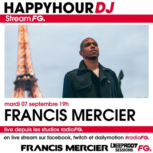 HAPPY HOUR DJ : FRANCIS MERCIER