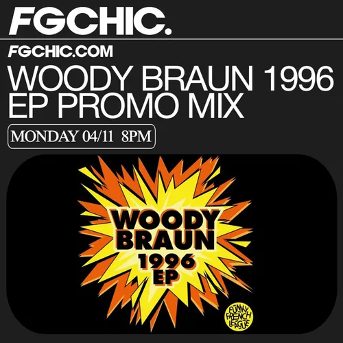 FG CHIC MIX BY WOODY BRAUN 1996 EP PROMO MIX