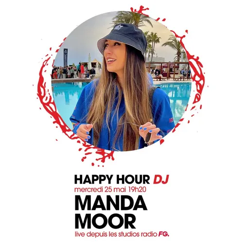 HAPPY HOUR DJ : MANDA MOOR