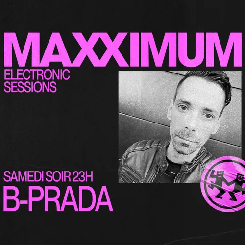 MAXXIMUM DJ'S : B-PRADA