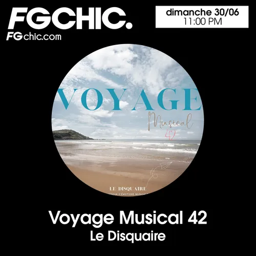 VOYAGE MUSICAL VOL. 42 BY LE DISQUAIRE