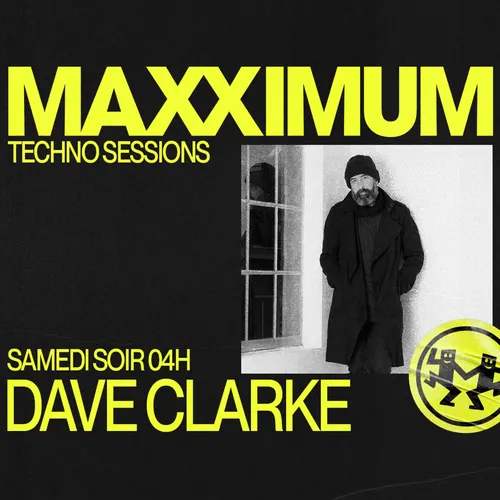 MAXXIMUM DJ'S : DAVEC CLARKE