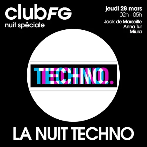 CLUB FG SPÉCIAL TECHNO : JACK DE MARSEILLE