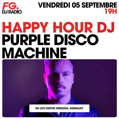 HAPPY HOUR DJ : PURPLE DISCO MACHINE