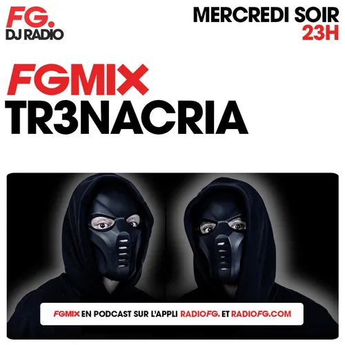 FG MIX : TR3NACRIA