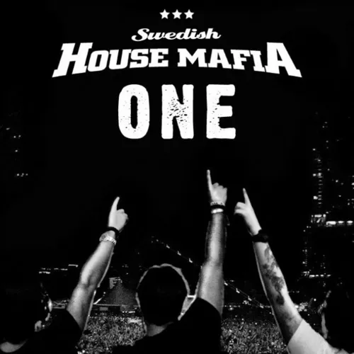 LE SINGLE « ONE » DE LA SWEDISH HOUSE MAFIA FÊTE SES 15 ANS