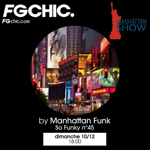 MANHATTAN SHOW SPÉCIAL SO FUNKY VOL.45