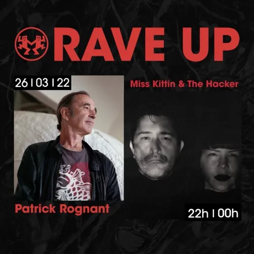RAVE UP : MISS KITTIN & THE HACKER