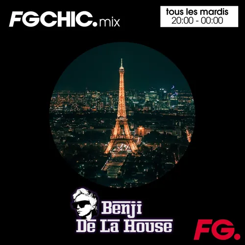 FG CHIC MIX : BENJI DE LA HOUSE