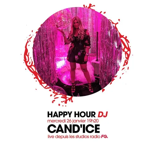 HAPPY HOUR DJ : CAND'ICE