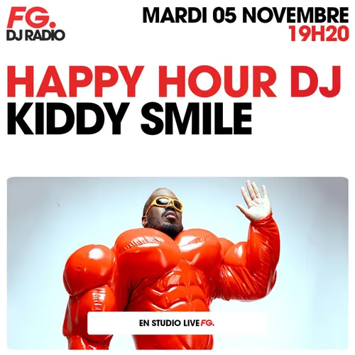 HAPPY HOUR DJ : KIDDY SMILE