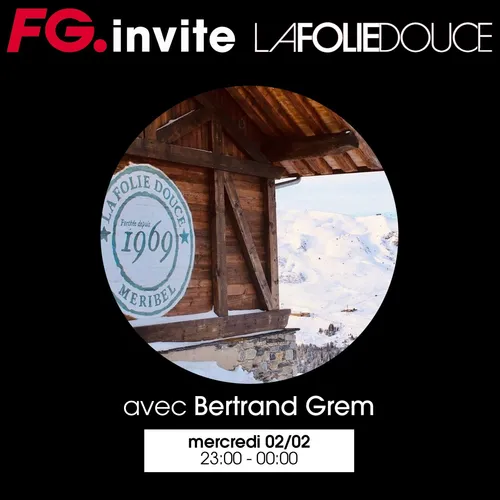 FG INVITE : LA FOLIE DOUCE