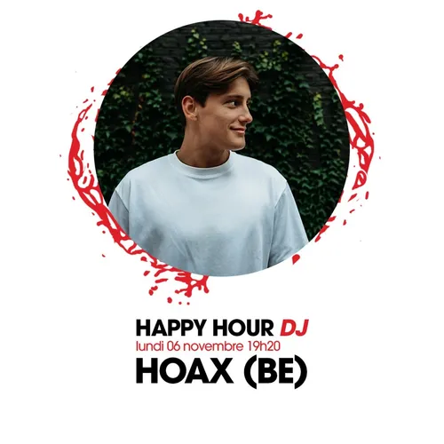 HAPPY HOUR DJ : HOAX (BE)