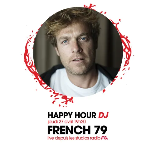 HAPPY HOUR DJ : FRENCH 79