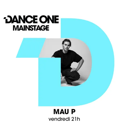 MAINSTAGE : MAU P