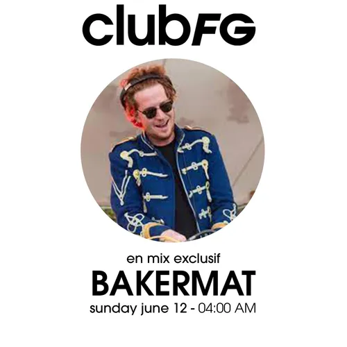 CLUB FG : BAKERMAT