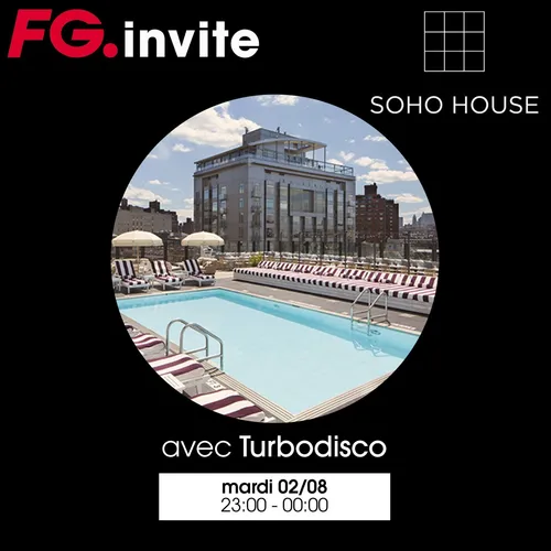 FG INVITE : LE SOHO AVEC TURBODISCO