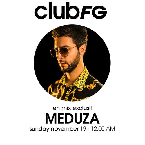 CLUB FG : MEDUZA
