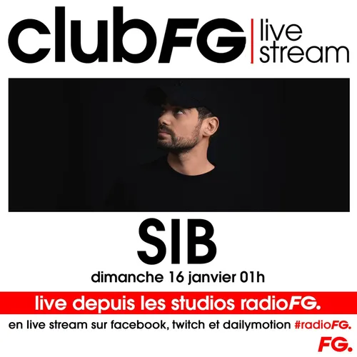 CLUB FG LIVE STREAM : SIB