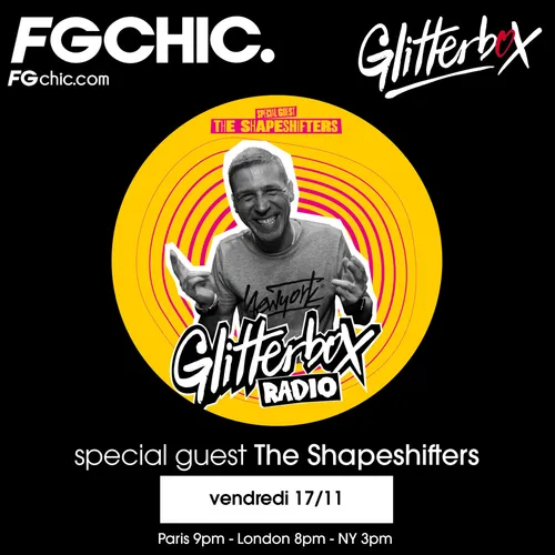 FG CHIC INVITE : GLITTERBOX AVEC THE SHAPESHIFTERS