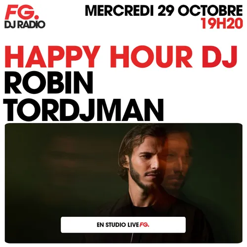 HAPPY HOUR DJ : ROBIN TORDJMAN