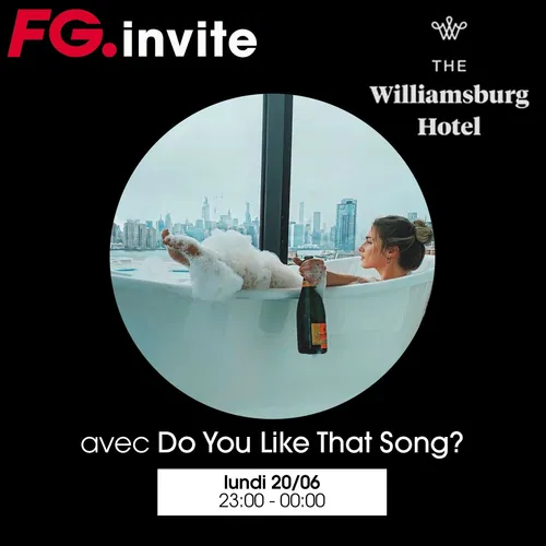 FG INVITE : LE WILLIAMSBURG AVEC DYLTS?