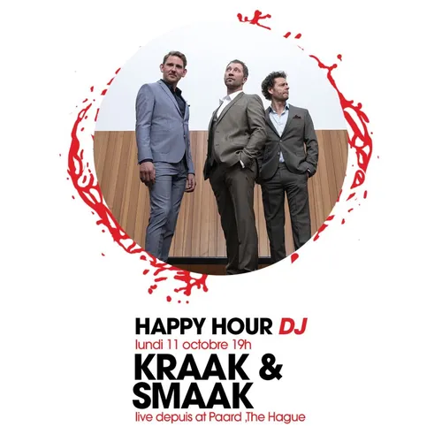 HAPPY HOUR DJ : KRAAK & SMAAK