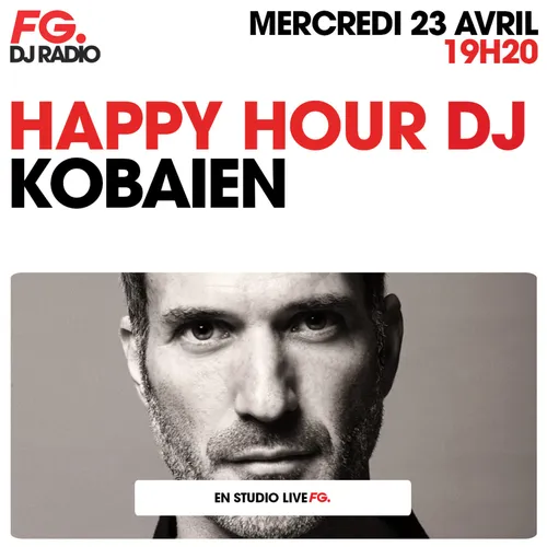 HAPPY HOUR DJ : KOBAIEN