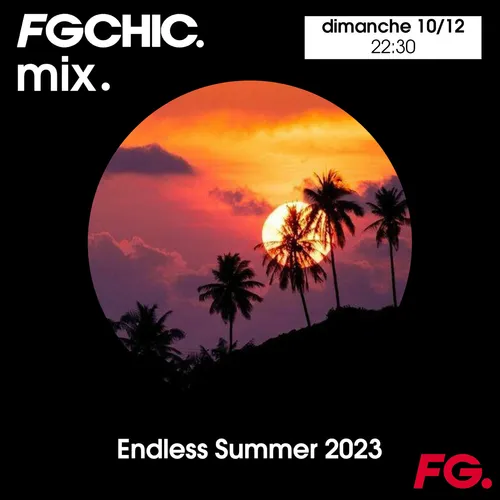 FG CHIC MIX ENDLESS SUMMER VOL.25