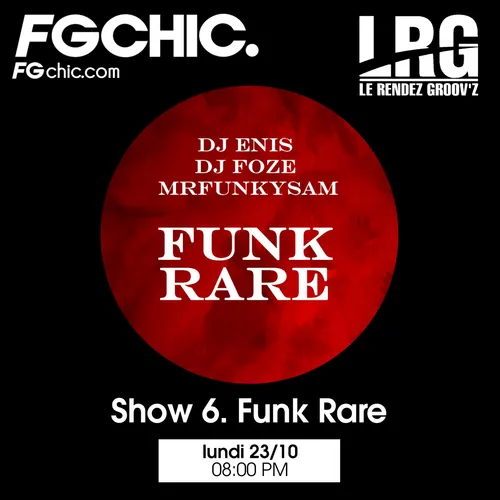 FG CHIC INVITE : LE RENDEZ GROOV'Z PRESENTS FUNK RARE