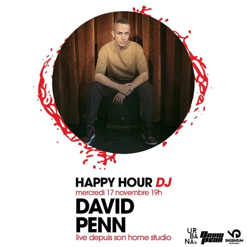HAPPY HOUR DJ : DAVID PENN