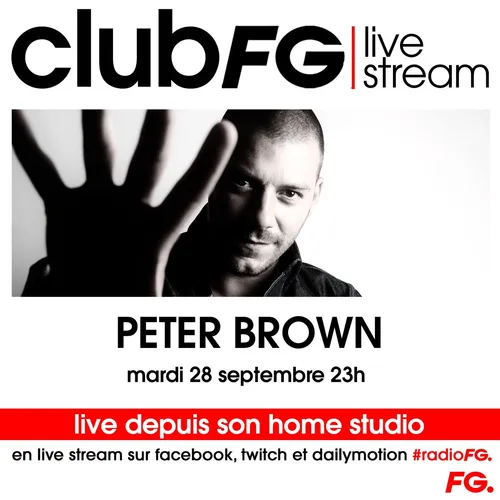CLUB FG LIVE STREAM : PETER BROWN